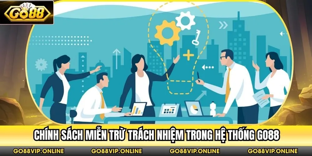 Chính sách miễn trừ trách nhiệm trong hệ thống Go88