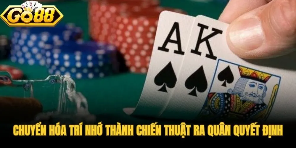 Biến dữ liệu ghi nhớ thành nước đi chiến thuật sắc bén