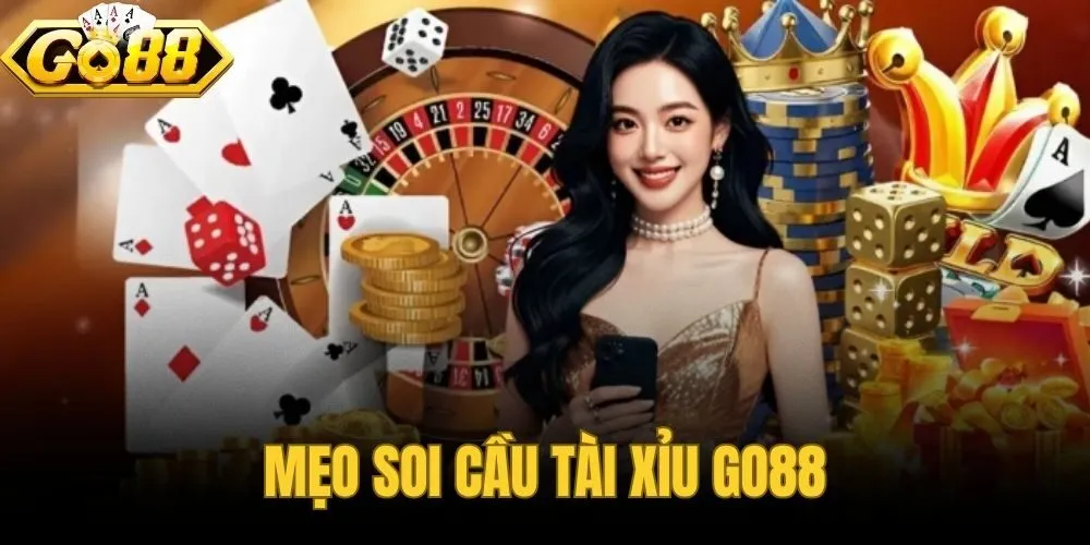 Mẹo Soi Cầu Tài Xỉu Go88