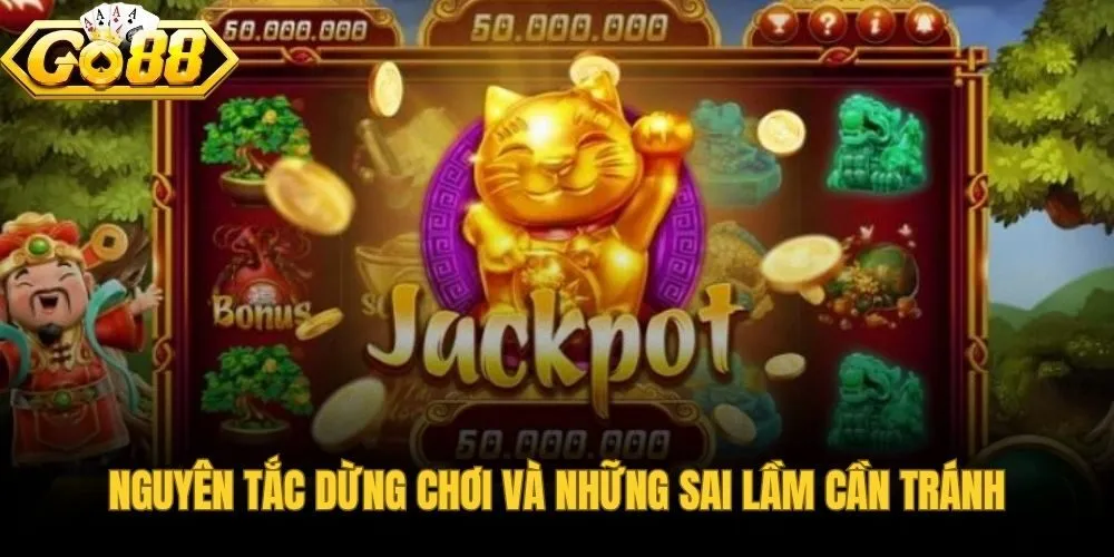 Nguyên tắc dừng chơi đúng lúc và các sai lầm phổ biến