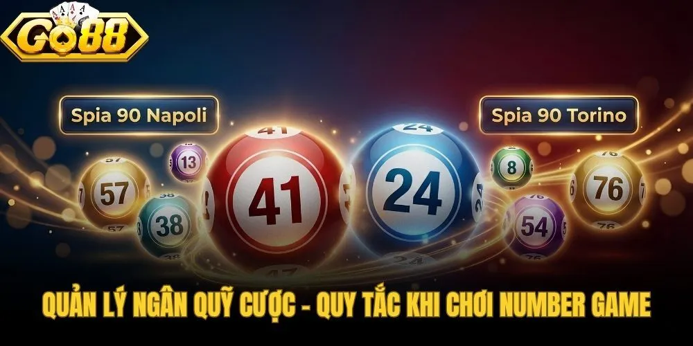 quan-ly-ngan-quy-cuoc-quy-tac-khi-choi-number-game
